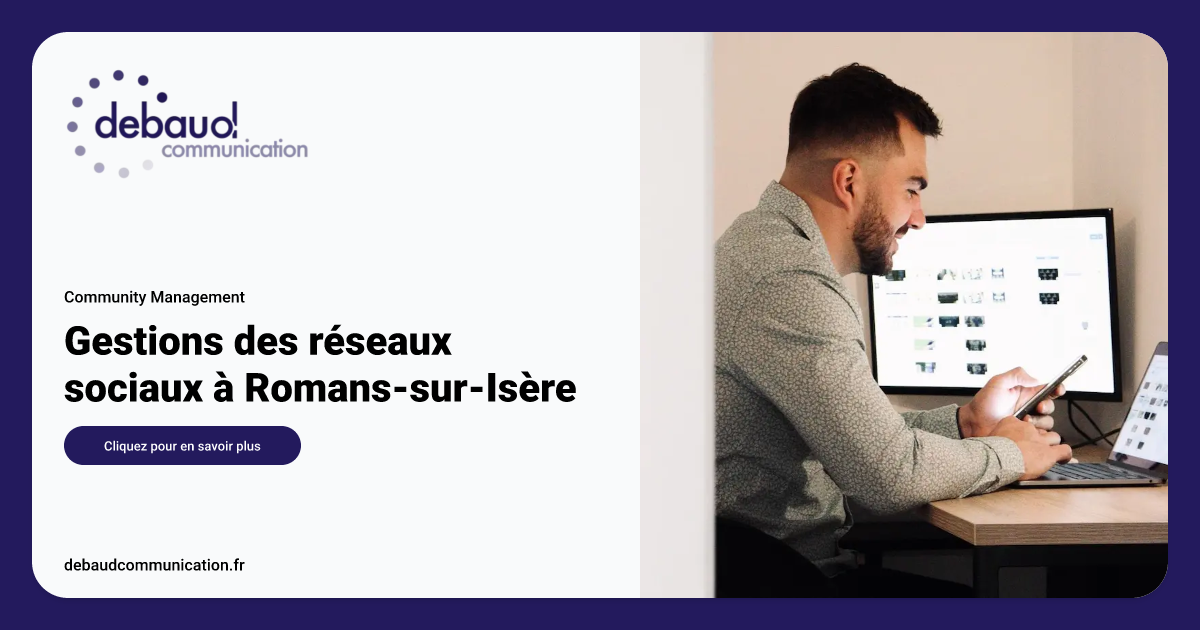 Gestions des réseaux sociaux à Romans sur Isère Debaud Communication